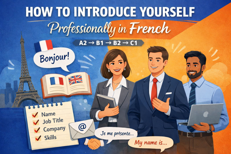 How to Introduce Yourself Professionally in French (A2 → C1) - French ...